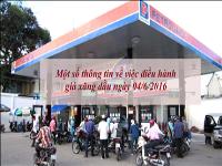 Một số thông tin về việc điều hành giá xăng dầu ngày 04/6/2016